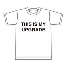 画像をギャラリービューアに読み込む, 【MAG.オリジナル】Tシャツ THIS IS MY UPGRADE