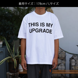 【MAG.オリジナル】Tシャツ THIS IS MY UPGRADE