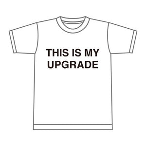 【MAG.オリジナル】Tシャツ THIS IS MY UPGRADE