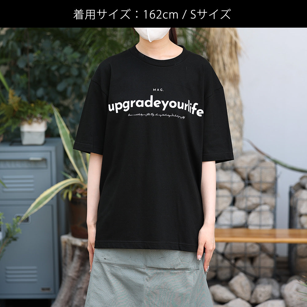 MAG.オリジナル】Tシャツ UPGRADE YOUR LIFE – MAG. online shop